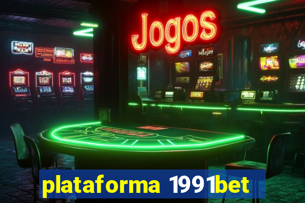 plataforma 1991bet